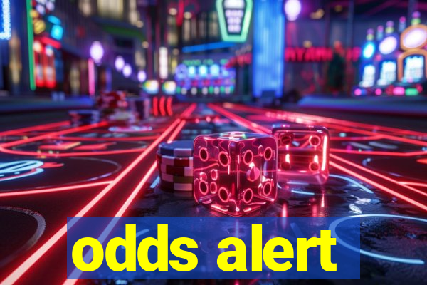 odds alert